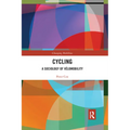 Cycling: A Sociology of Vélomobility