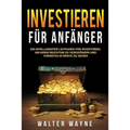 Investieren fur Anfanger (Investing for Beginners)