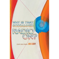 Why is That Goddamned Radio On?: Essays and Stories