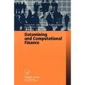 Datamining Und Computational Finance: Ergebnisse Des 7. Karlsruher Ökonometrie-Workshops