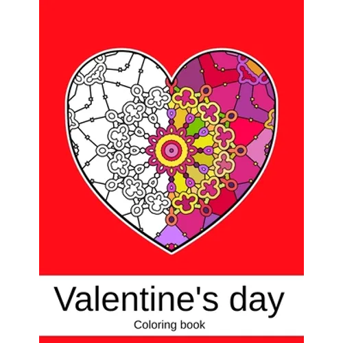 Valentine's day. Coloring book: 50 unique Heart Coloring book Mandala for Adults (volume 2) 8.5 x 11 inches