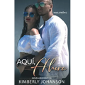 Aquí, Ahora: Novela Romántica