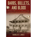 Barbs, Bullets, and Blood: The 1880s Texas Barbed Wire Wars