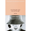 Out of the Girls' Room and Into the Night: Stories
