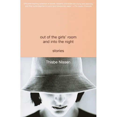 Out of the Girls' Room and Into the Night: Stories