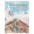 Watercolour and Beyond: Exploring the Frontiers of Landscape Painting