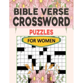 Crossword Puzzles Bible Verse For Women: Christian & Religious Biblical Trivia Crossword Puzzles