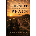 The Pursuit of Peace