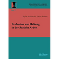 Profession und Haltung in der Sozialen Arbeit.