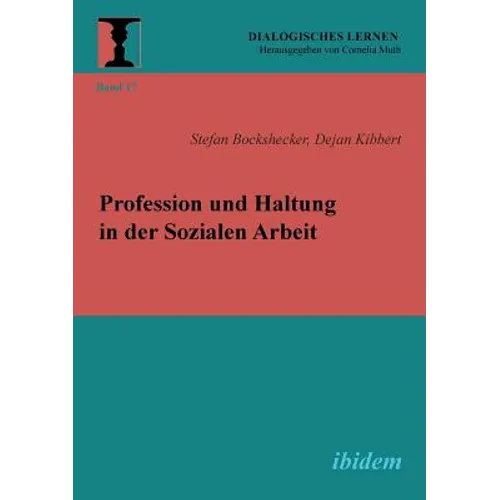 Profession und Haltung in der Sozialen Arbeit.
