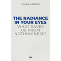 The Radiance in Your Eyes