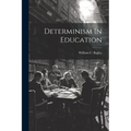 Determinism In Education