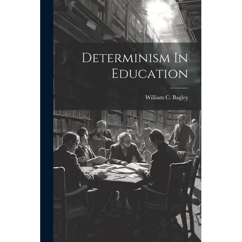 Determinism In Education