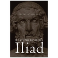 Reading Homer's Iliad