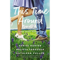 This Time Around: Three Sweet Romances