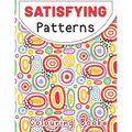 Satisfying Patterns Coloring Book: This Book Will Help To Geometric patterns Designs for Kids, Teens, Adults and Calming Art Pages