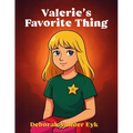 Valerie's Favorite Thing: A Heartwarming Children's Book About Kindness, Empathy, and Finding What Matters Most