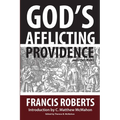 God's Afflicting Providence, and Other Works