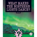 What Makes the Northern Lights Dance?