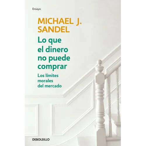 Lo Que El Dinero No Puede Comprar / What Money Can't Buy