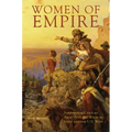 Women of Empire: Nineteenth-Century Army Officers' Wives in India and the U.S. West