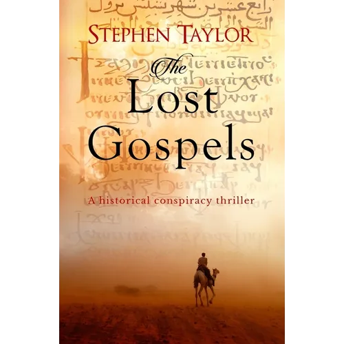 The Lost Gospels: A historical conspiracy thriller