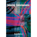 Inducing Consciousness: On the Way to Cognition