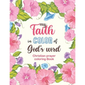 my Faith in Color of God's word - Christian prayer coloring Book: 52 Christian Coloring Pages, Bible Journaling and Lettering: Inspirational Gifts