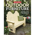 Building Outdoor Furniture: Classic Deck, Patio & Garden Projects That Will Last a Lifetime