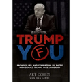 Trump You: Promises, Lies, and Corruption: My Battle with Donald Trump's Fake University