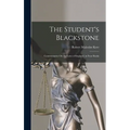 The Student's Blackstone: Commentaries On the Laws of England, in Four Books