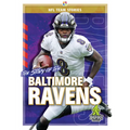 The Story of the Baltimore Ravens