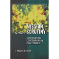 Mission Under Scrutiny: Confronting Contemporary Challenges