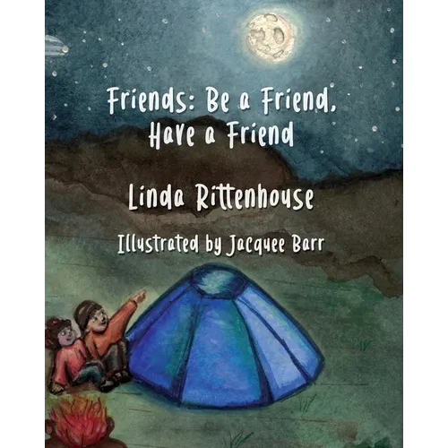 Friends: Be a Friend, Have a Friend!