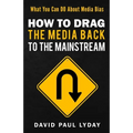 How to Drag the Media Back to the Mainstream