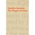 The Prayers of Jesus