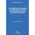 Les conséquences juridiques des réserves aux traités internationaux relatifs aux droits de l'homme