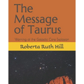The Message of Taurus: Warning of the Galactic Core Explosion