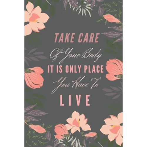 Take Care Of Your Body It Is Only Place You Have To Live.: 1500 Blood Pressure, Heart Pulse Mesurement, Medicine Intake Control System, Doctor's Appoi
