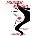 Murder Masque: A Cosmetic Crimes Mystery