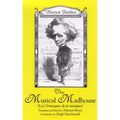 The Musical Madhouse: An English Translation of Berlioz's Les Grotesques de la Musique