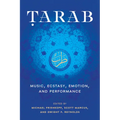 Tarab: Music, Ecstasy, Emotion, and Performance
