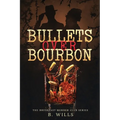Bullets Over Bourbon