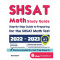 SHSAT Math Study Guide: Step-By-Step Guide to Preparing for the SHSAT Math Test