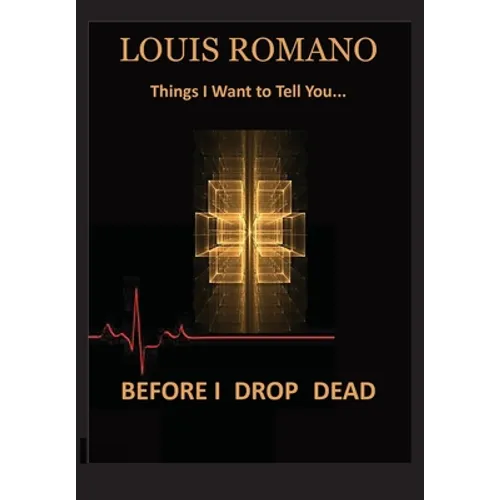 Before I Drop Dead: -Things I Want to Tell You-
