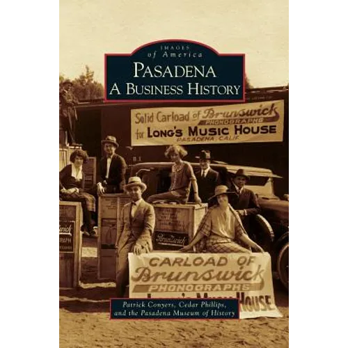 Pasadena: A Business History