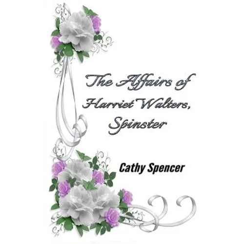 The Affairs of Harriet Walters, Spinster