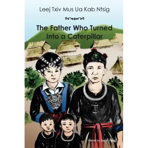 The Father Who Turned Into a Caterpillar