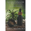 Cannabis Compounds for Medical Conditions: An Evidence-Based Guide
