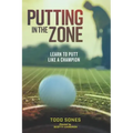 In the Zone: Learn to putt like a champion